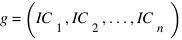 g=(IC_1 , IC_2 ,...,IC_n ) g=(IC_1 , IC_2 ,...,IC_n )